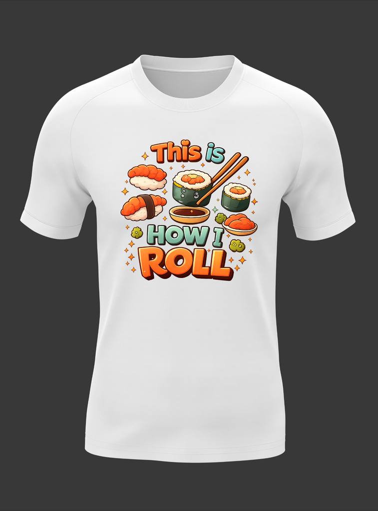 How I roll
