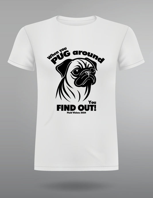 Pug Around Find Out